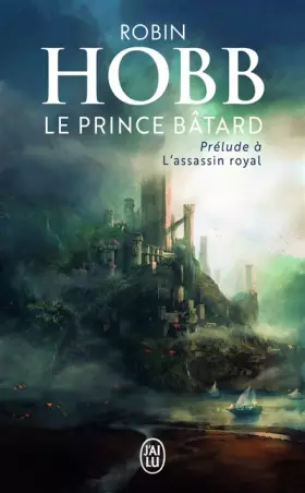 Couverture du produit · Le prince bâtard : Prélude à L'assassin royal