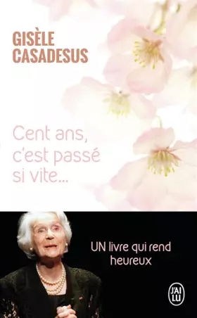 Couverture du produit · Cent ans, c'est passé si vite...