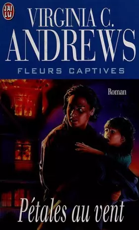 Couverture du produit · Fleurs captives, Tome 2 : Pétales au vent