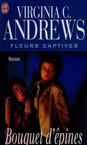 Couverture du produit · Fleurs captives, Tome 3 : Bouquet d'épines