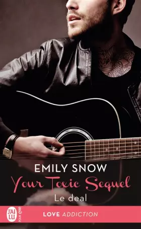 Couverture du produit · Your Toxic Sequel, 1 : Le deal