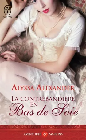 Couverture du produit · La contrebandière en bas de soie