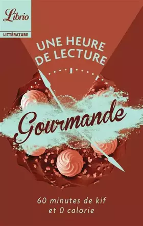 Couverture du produit · Une heure de lecture gourmande
