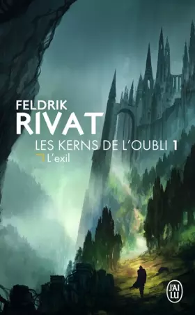 Couverture du produit · Les Kerns de l'oubli, Tome 1 : L'exil