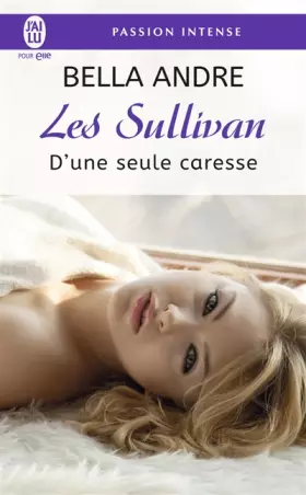 Couverture du produit · Les Sullivan, Tome 7 : D'une seule caresse