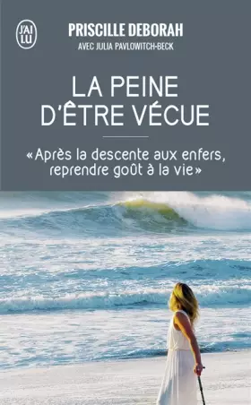 Couverture du produit · La peine d'être vécue