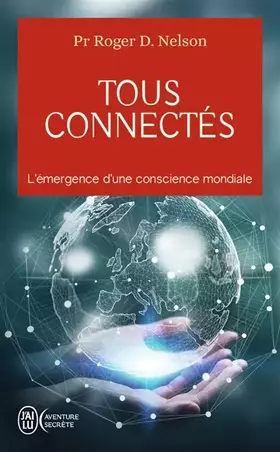 Couverture du produit · Tous connectés: L'émergence d'une conscience mondiale