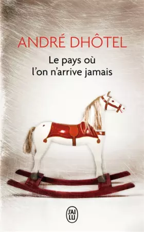 Couverture du produit · Le Pays où l'on n'arrive jamais
