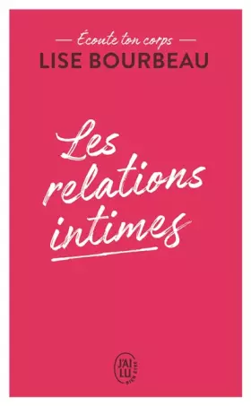 Couverture du produit · Écoute ton corps: Les relations intimes