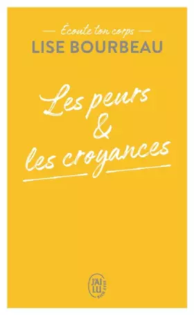 Couverture du produit · Écoute ton corps: Les peurs et les croyances