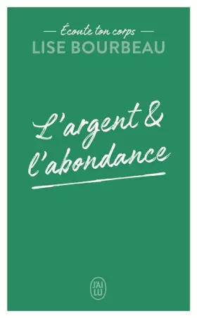 Couverture du produit · Écoute ton corps: L'argent et l'abondance