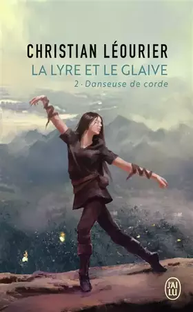 Couverture du produit · La lyre et le glaive: Danseuse de corde (2)