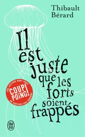 Couverture du produit · Il est juste que les forts soient frappés