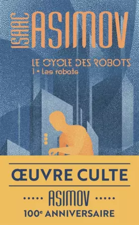 Couverture du produit · Le cycle des robots, 1 : Les robots