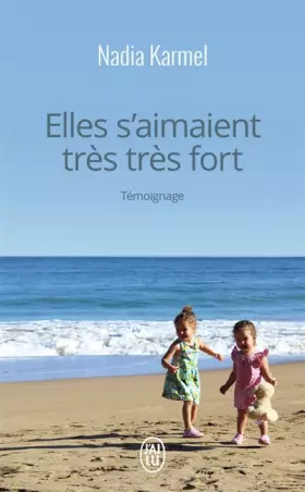 Couverture du produit · Elles s'aimaient très très fort