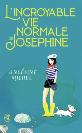 Couverture du produit · L'incroyable vie normale de Joséphine