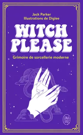 Couverture du produit · Witch please: Grimoire de sorcellerie moderne