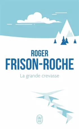 Couverture du produit · La grande crevasse