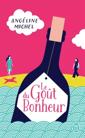 Couverture du produit · Le Goût du Bonheur