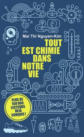 Couverture du produit · Tout est chimie dans notre vie