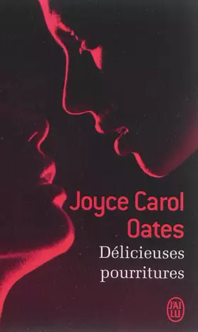 Couverture du produit · Délicieuses pourritures