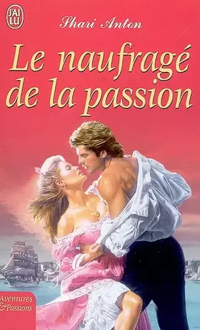 Couverture du produit · Le naufragé de la passion