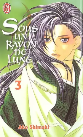 Couverture du produit · Sous un Rayon de Lune, Tome 3 :