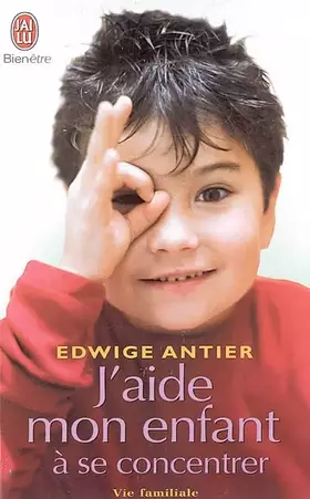 Couverture du produit · J'aide mon enfant à se concentrer