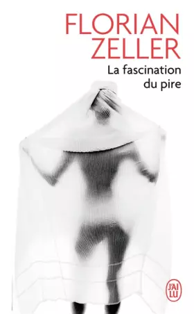 Couverture du produit · La fascination du pire