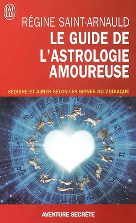 Couverture du produit · Le guide de l'astrologie amoureuse