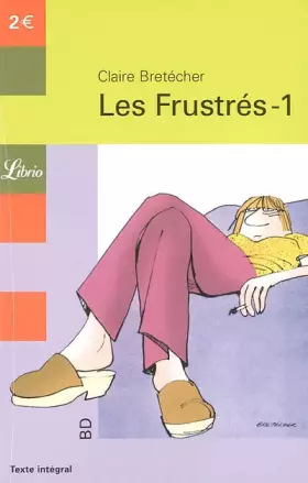 Couverture du produit · Les Frustrés, Tome 1 :