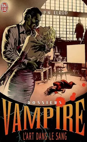 Couverture du produit · Dossiers Vampire, Tome 4 : L'art dans le sang