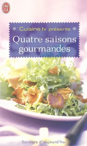 Couverture du produit · Quatre saisons gourmandes