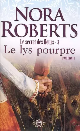 Couverture du produit · Le secret des fleurs, Tome 3 : Le lys pourpre