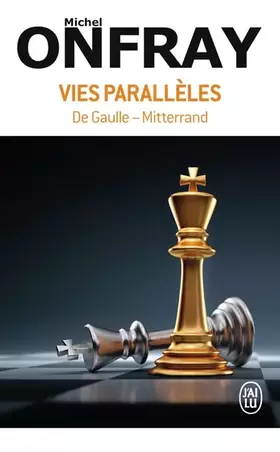 Couverture du produit · Vies parallèles: De Gaulle - Mitterrand