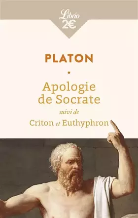 Couverture du produit · Apologie de Socrate: Suivi de Criton et Euthyphron