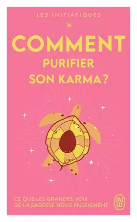 Couverture du produit · Les initiatiques - Comment purifier son karma ?
