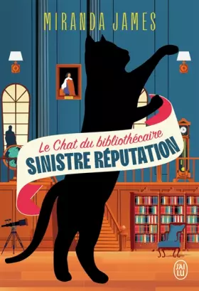 Couverture du produit · Le chat du bibliothécaire: Sinistre réputation (4)