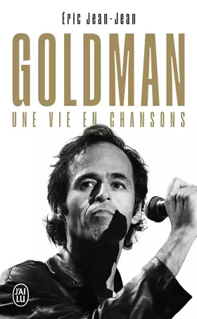 Couverture du produit · Goldman: Une vie en chansons