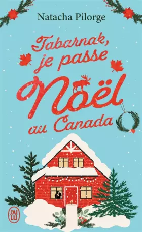 Couverture du produit · Tabarnak, je passe Noël au Canada !