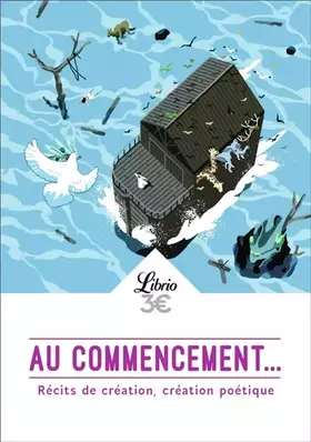 Couverture du produit · Au commencement...: Récits de création, création poétique