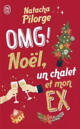 Couverture du produit · OMG ! Noël, un chalet et mon ex.