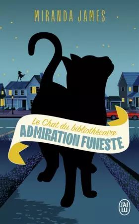 Couverture du produit · Le Chat du bibliothécaire: Admiration funeste (5)