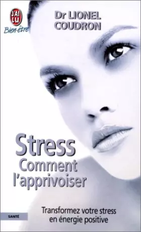 Couverture du produit · Stress : comment l'apprivoiser