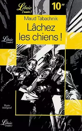 Couverture du produit · Lâchez les chiens !