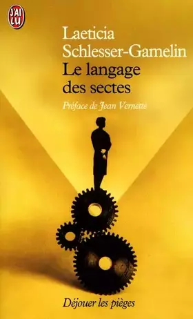 Couverture du produit · Le langage des sectes. Déjouer les pièges