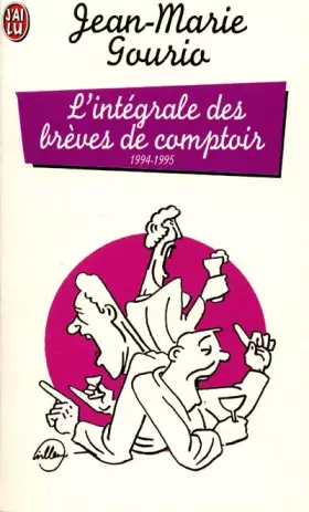 Couverture du produit · L'intégrale des brèves de comptoir : 1994-1995
