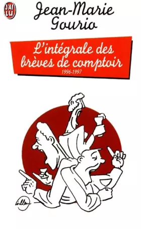 Couverture du produit · L'Intégrale des brèves de comptoir, 1996-1997