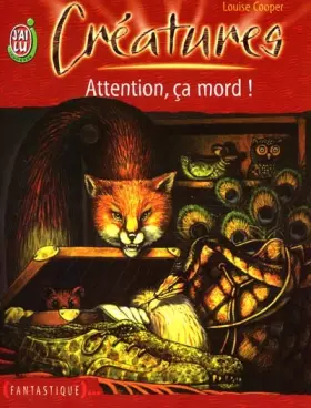 Couverture du produit · Créatures, Tome 2 : Attention, ça mord !