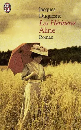 Couverture du produit · Les Héritières, tome 1 : Aline
